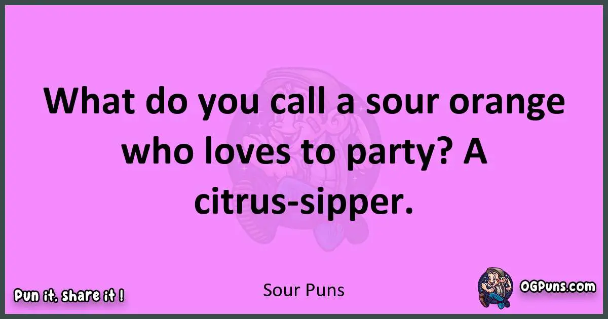 Sour puns nice pun