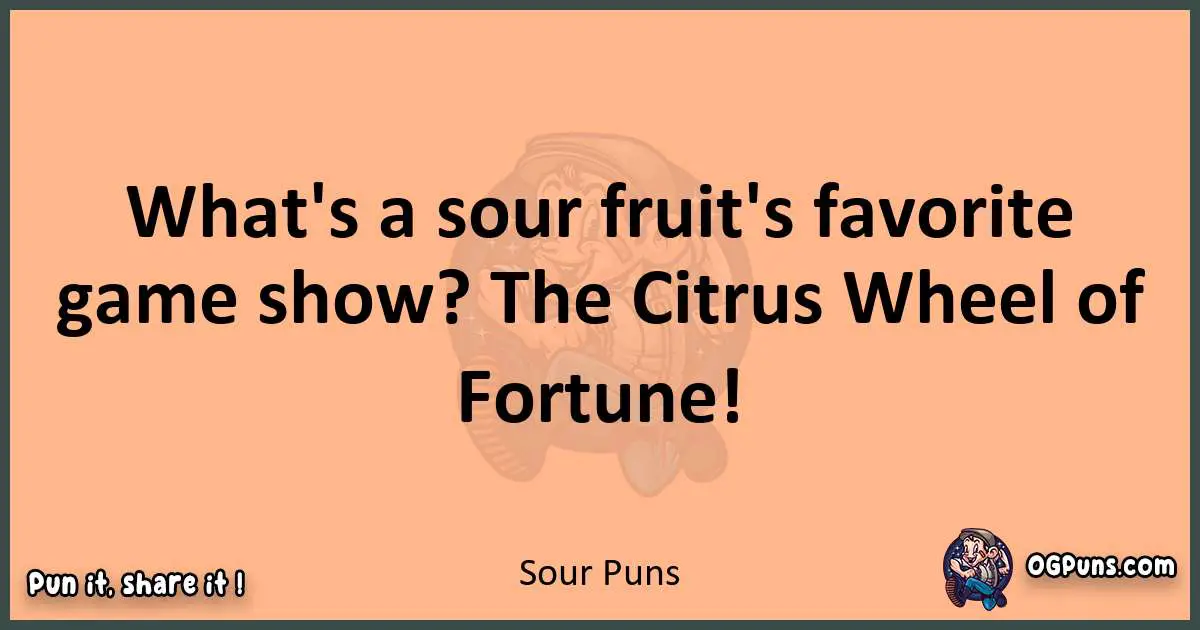 pun with Sour puns