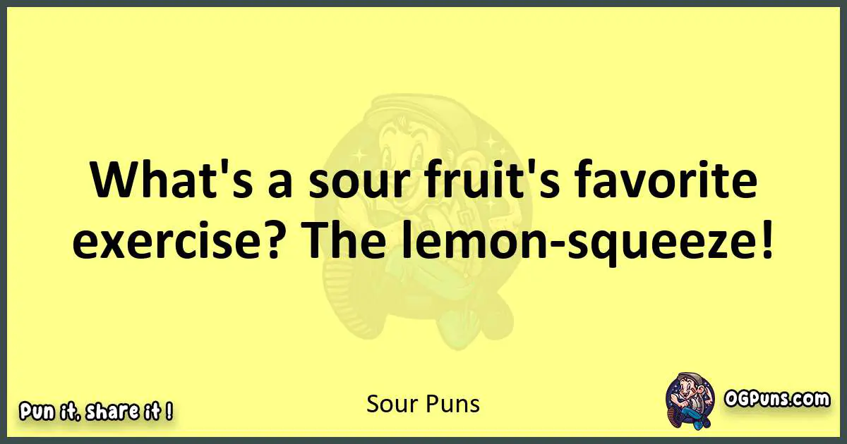 Sour puns best worpdlay