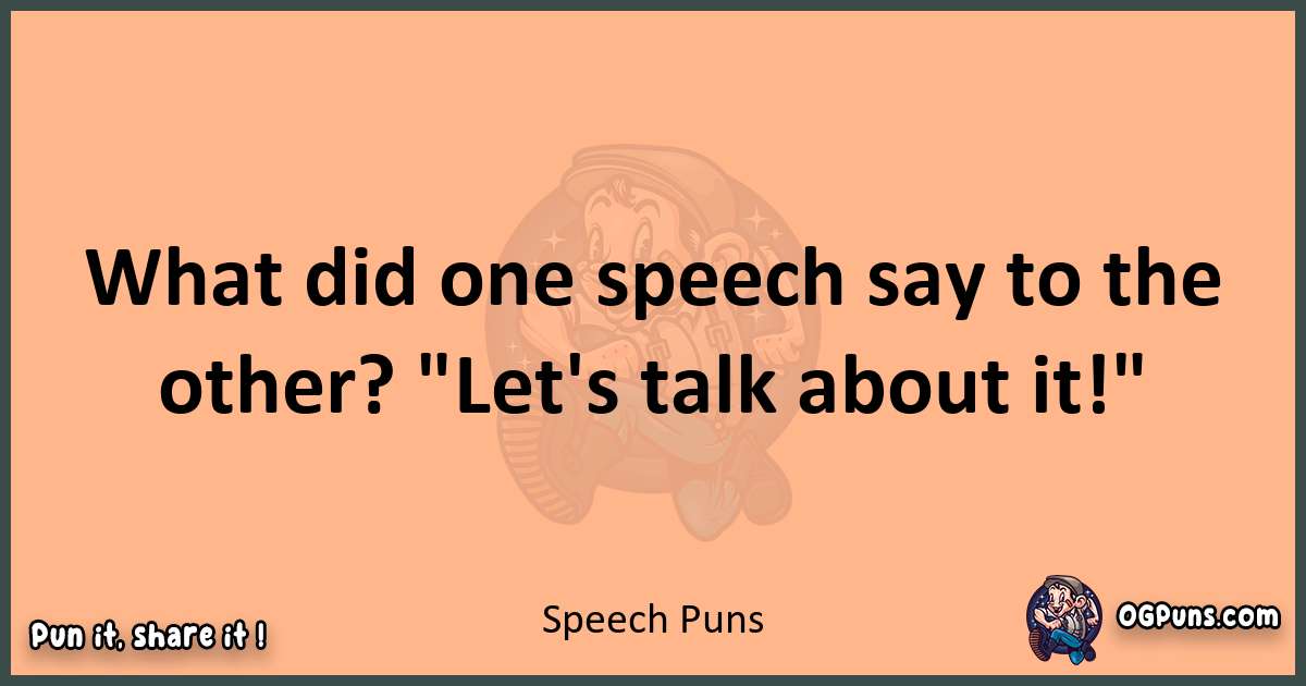 pun with Speech puns