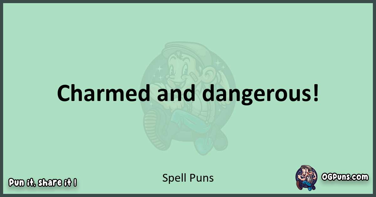 wordplay with Spell puns