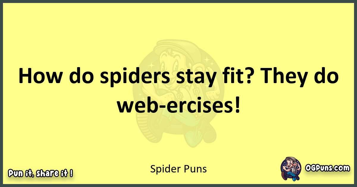 Spider puns best worpdlay