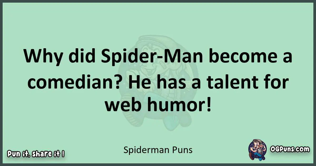 wordplay with Spiderman puns