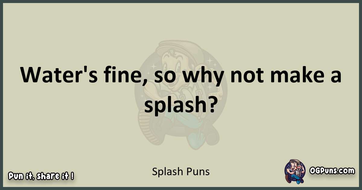 Splash puns text wordplay