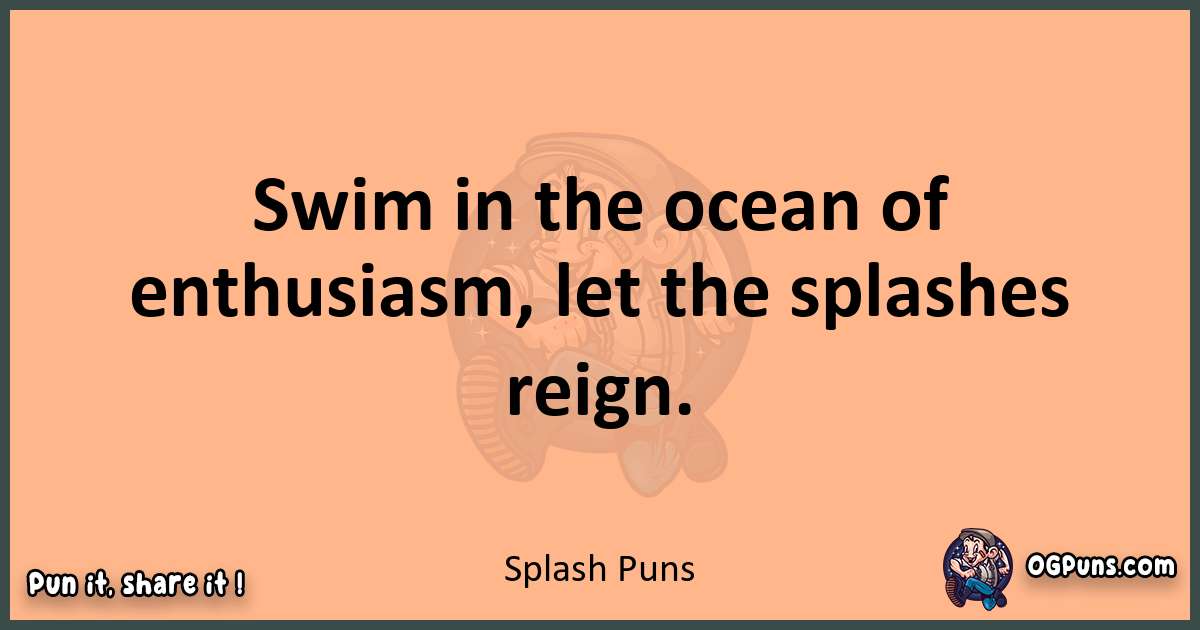 pun with Splash puns