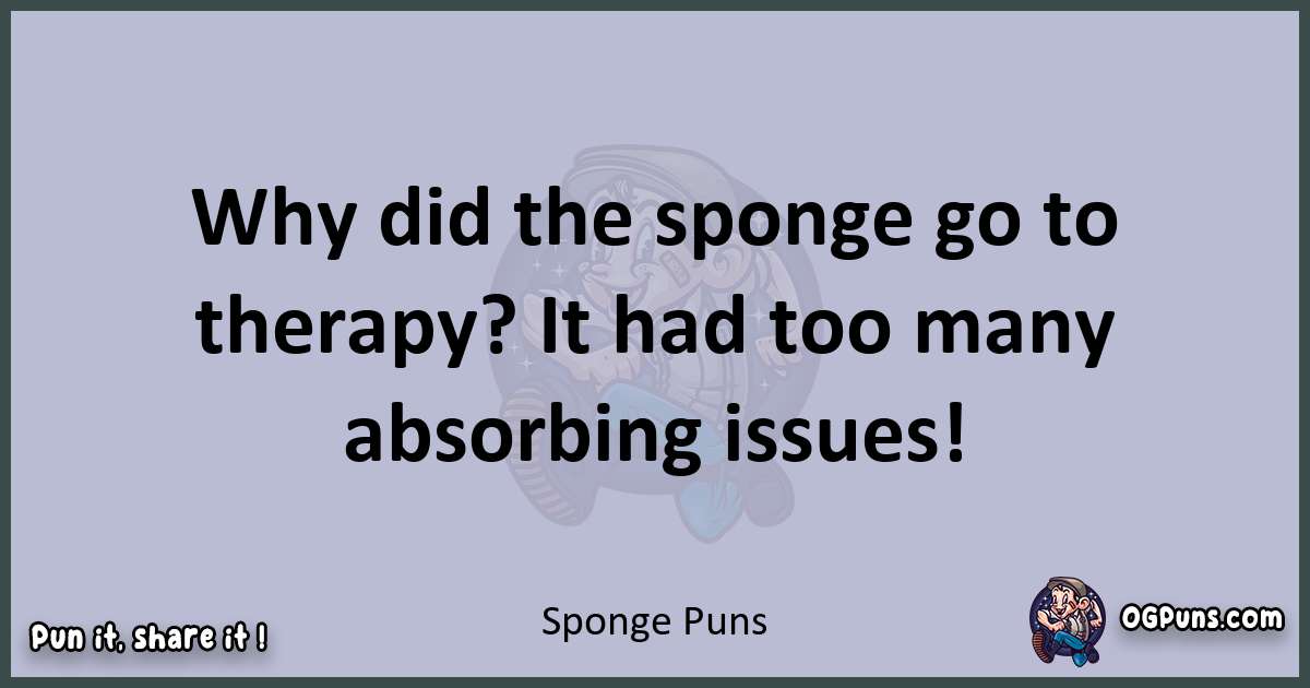 Textual pun with Sponge puns