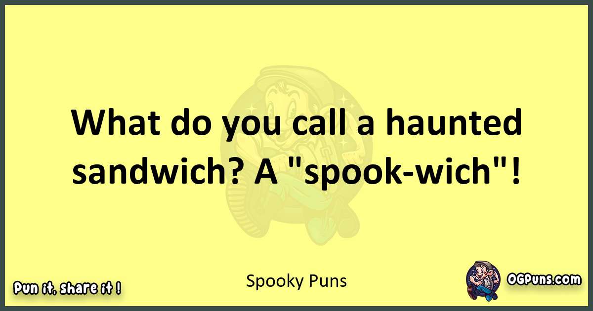 Spooky puns best worpdlay