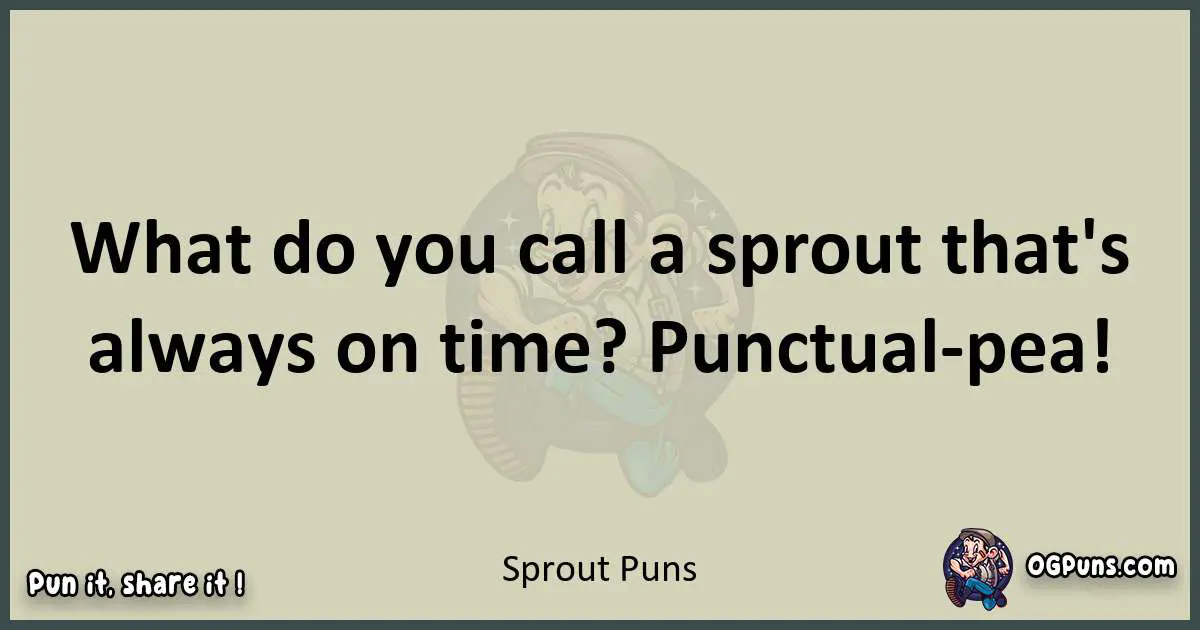 Sprout puns text wordplay