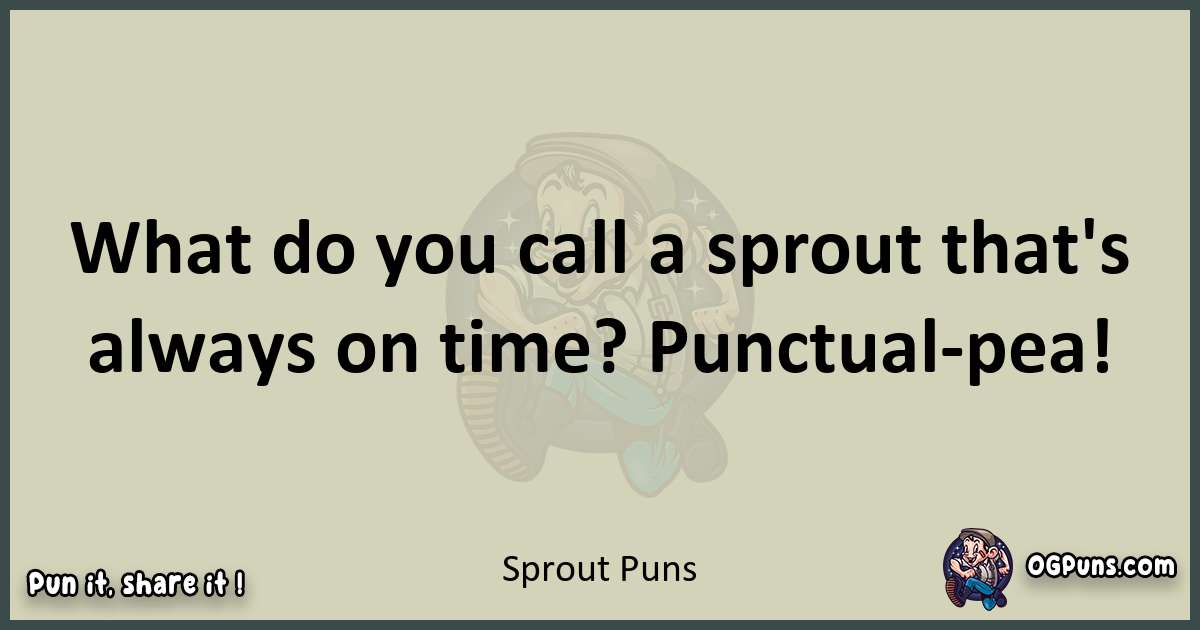 Sprout puns text wordplay