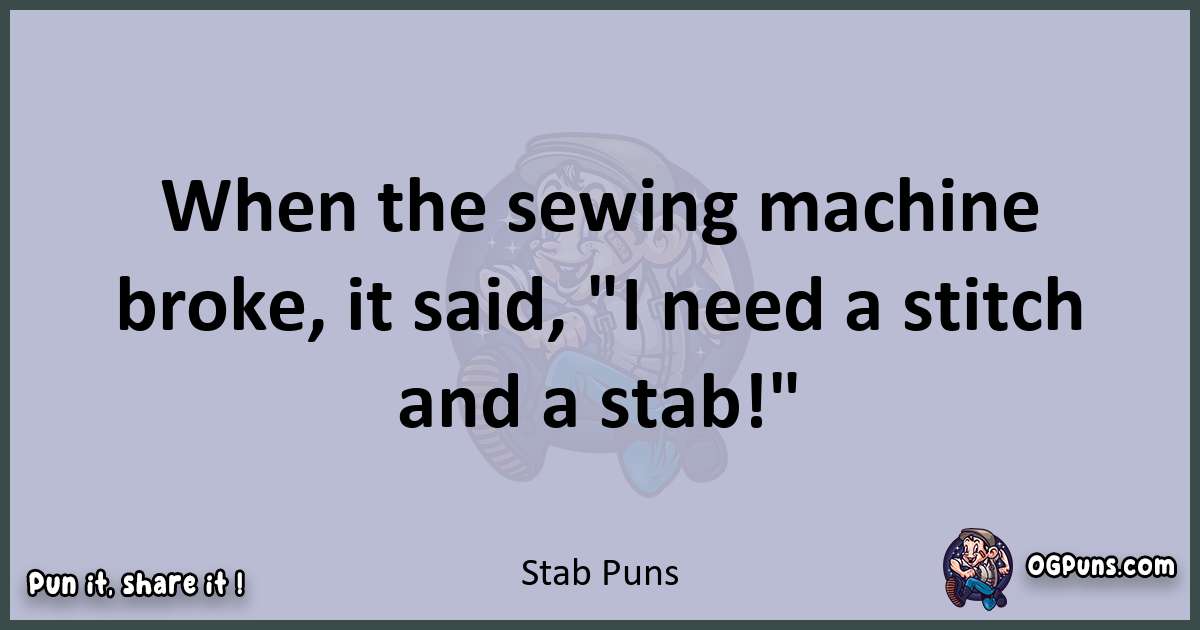 Textual pun with Stab puns
