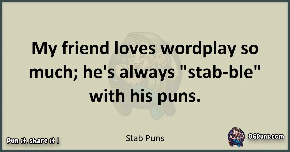 Stab puns text wordplay