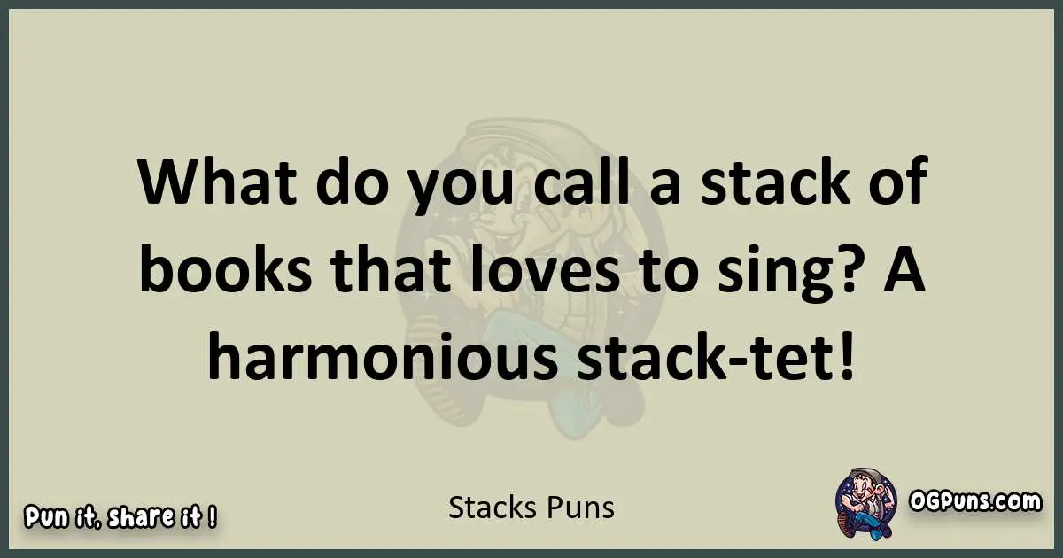 Stacks puns text wordplay