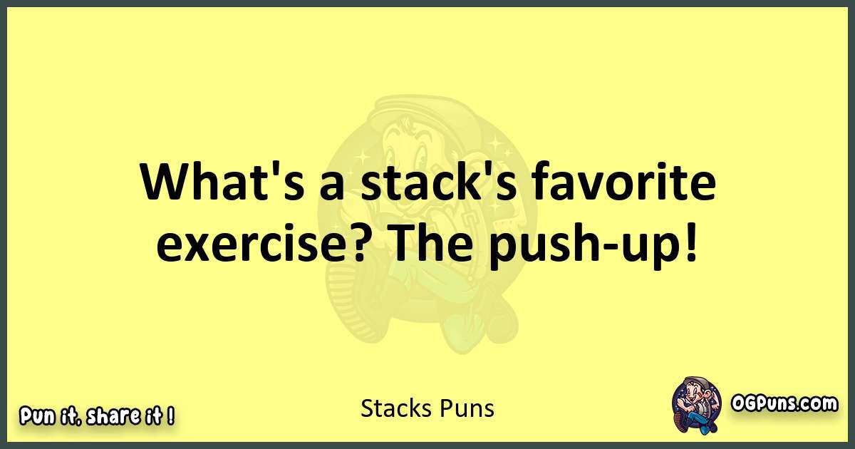 Stacks puns best worpdlay