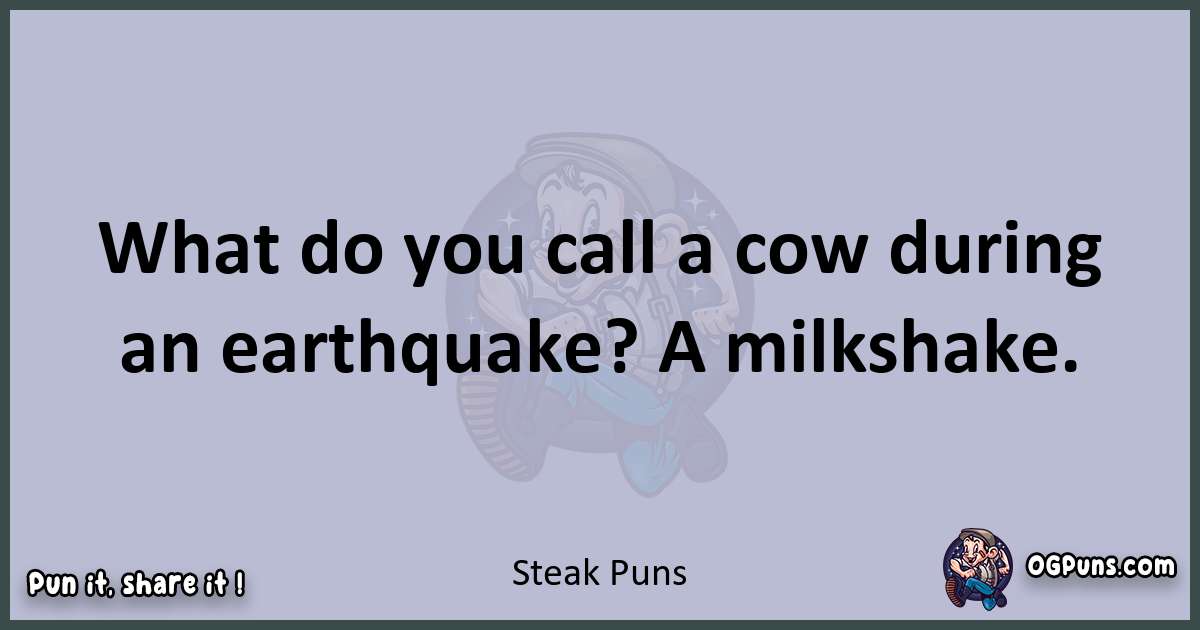 Textual pun with Steak puns