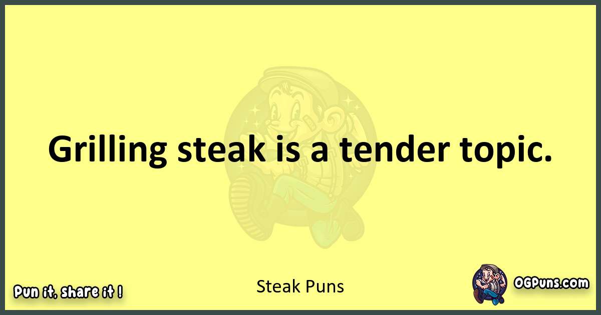 Steak puns best worpdlay