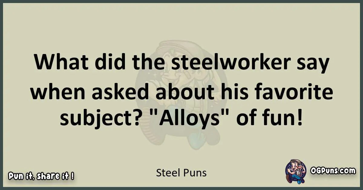 Steel puns text wordplay