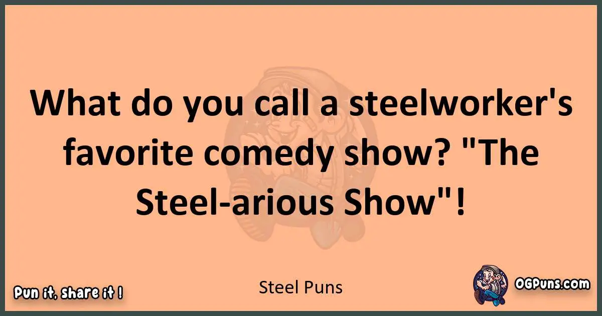 pun with Steel puns