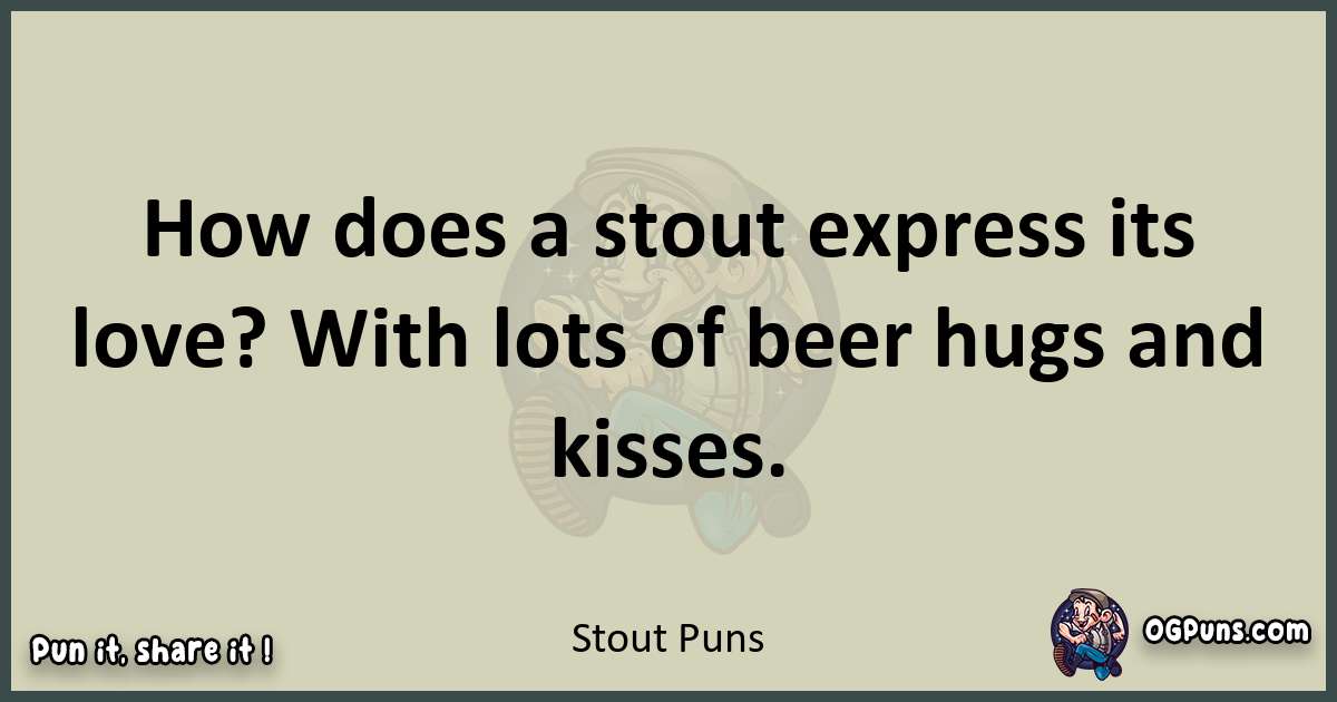 Stout puns text wordplay