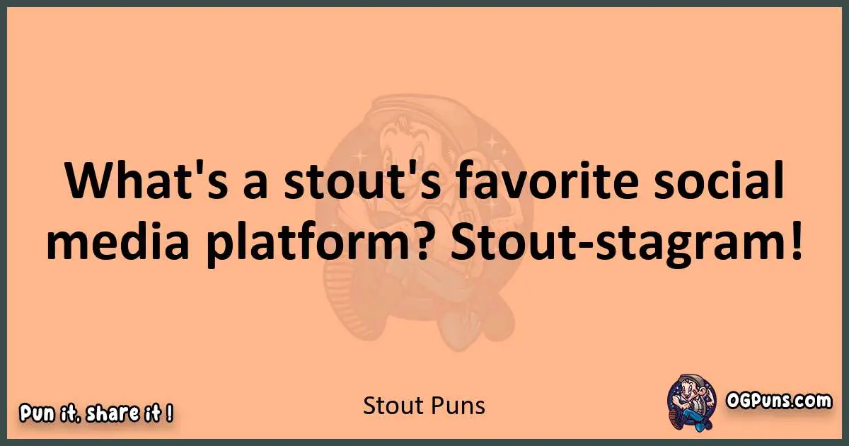 pun with Stout puns