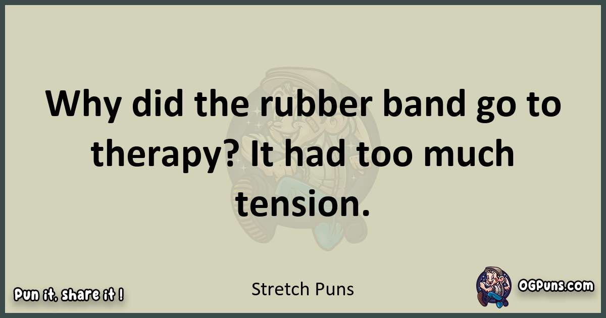 Stretch puns text wordplay