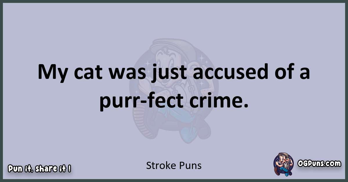 Textual pun with Stroke puns