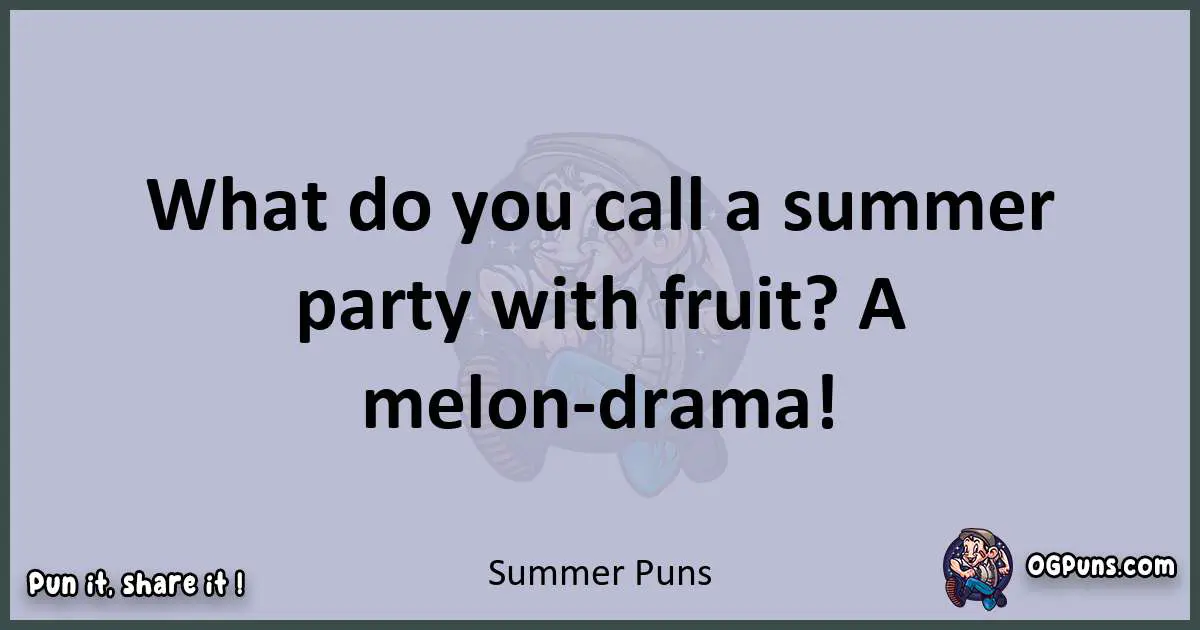 Textual pun with Summer puns