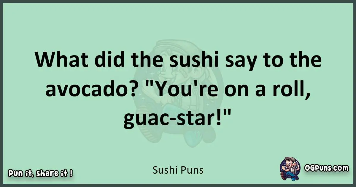 wordplay with Sushi puns