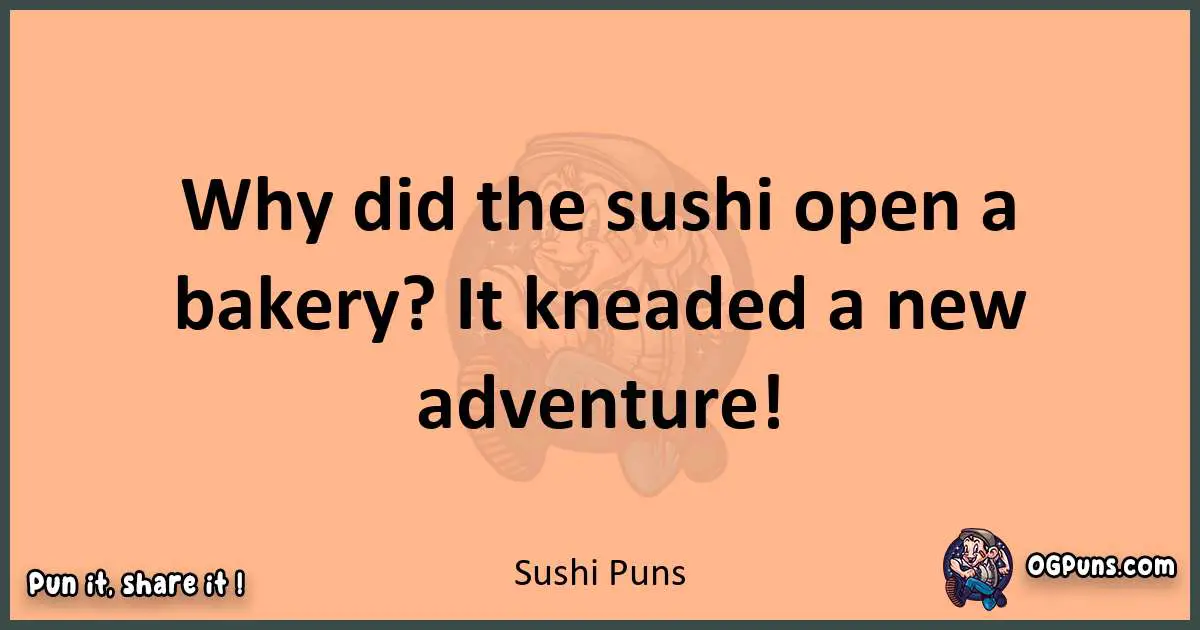 pun with Sushi puns
