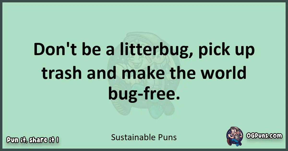 wordplay with Sustainable puns