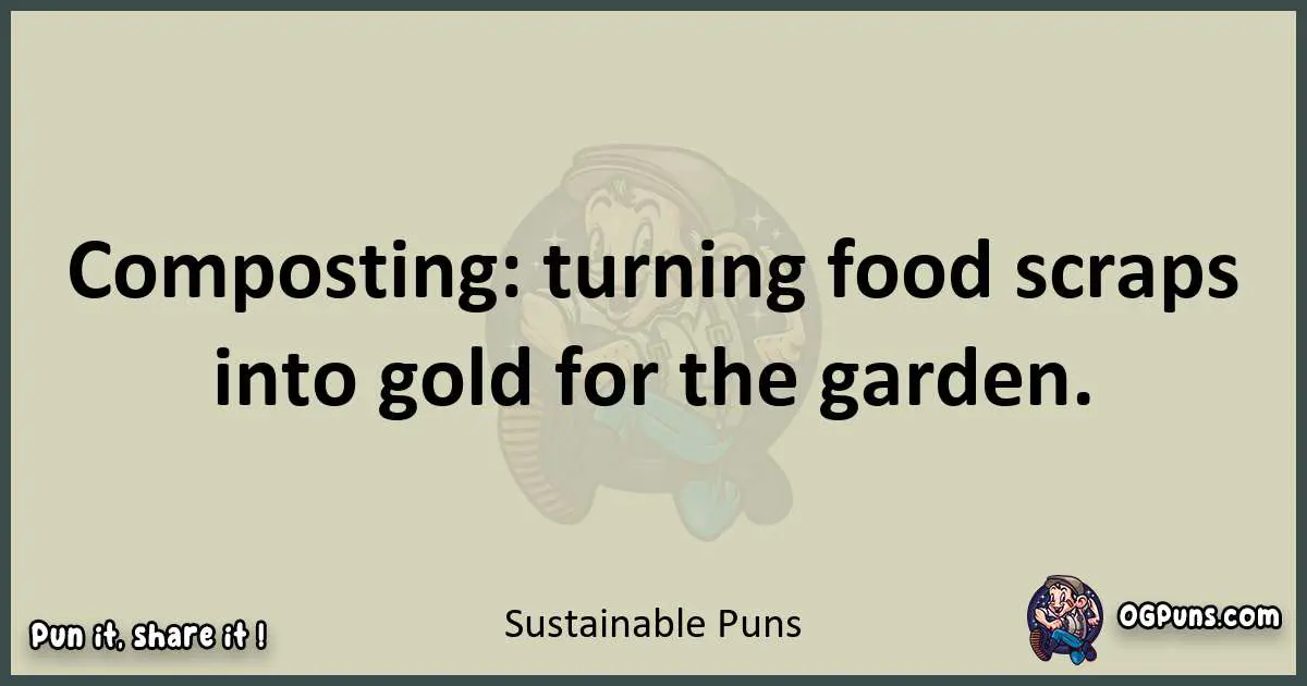 Sustainable puns text wordplay