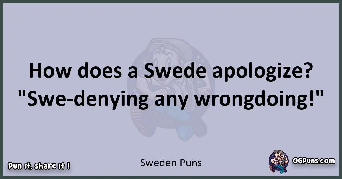 Textual pun with Sweden puns