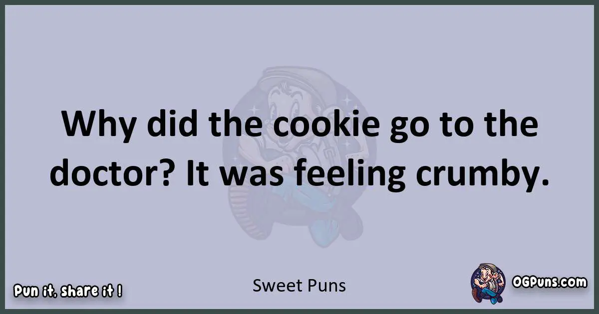 Textual pun with Sweet puns