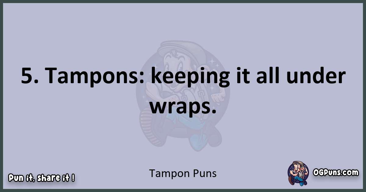 Textual pun with Tampon puns