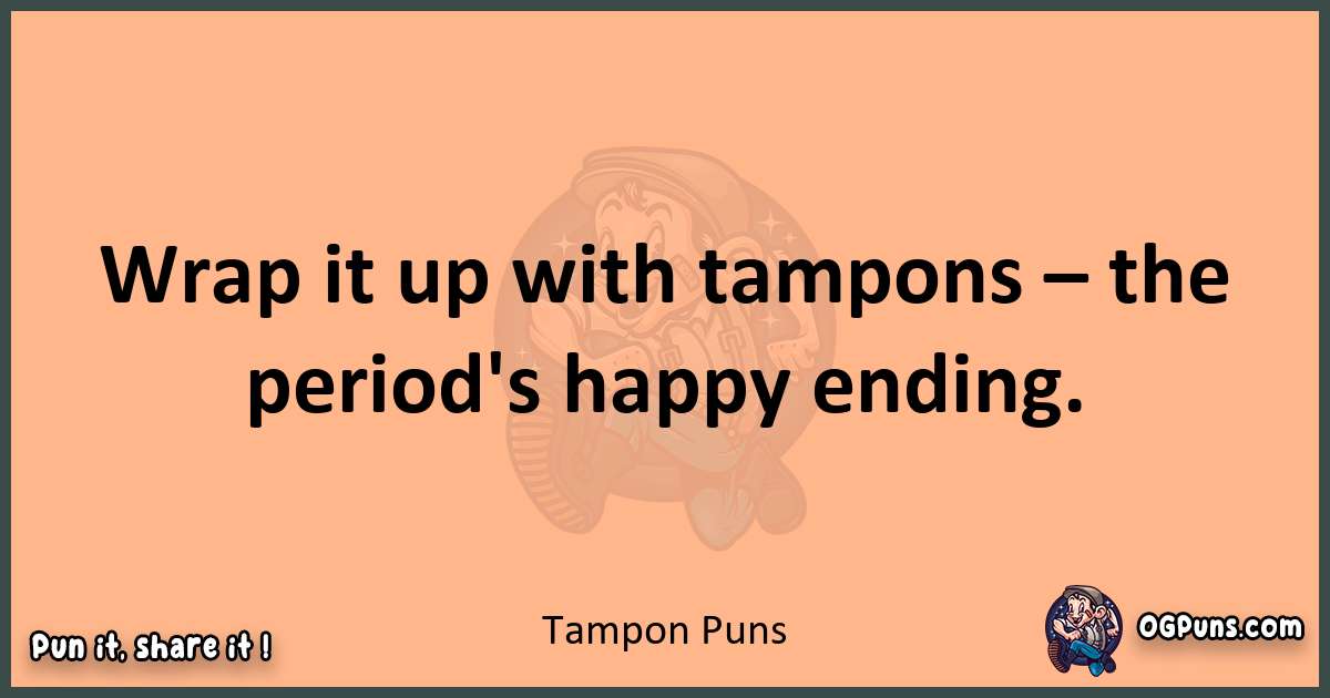 pun with Tampon puns