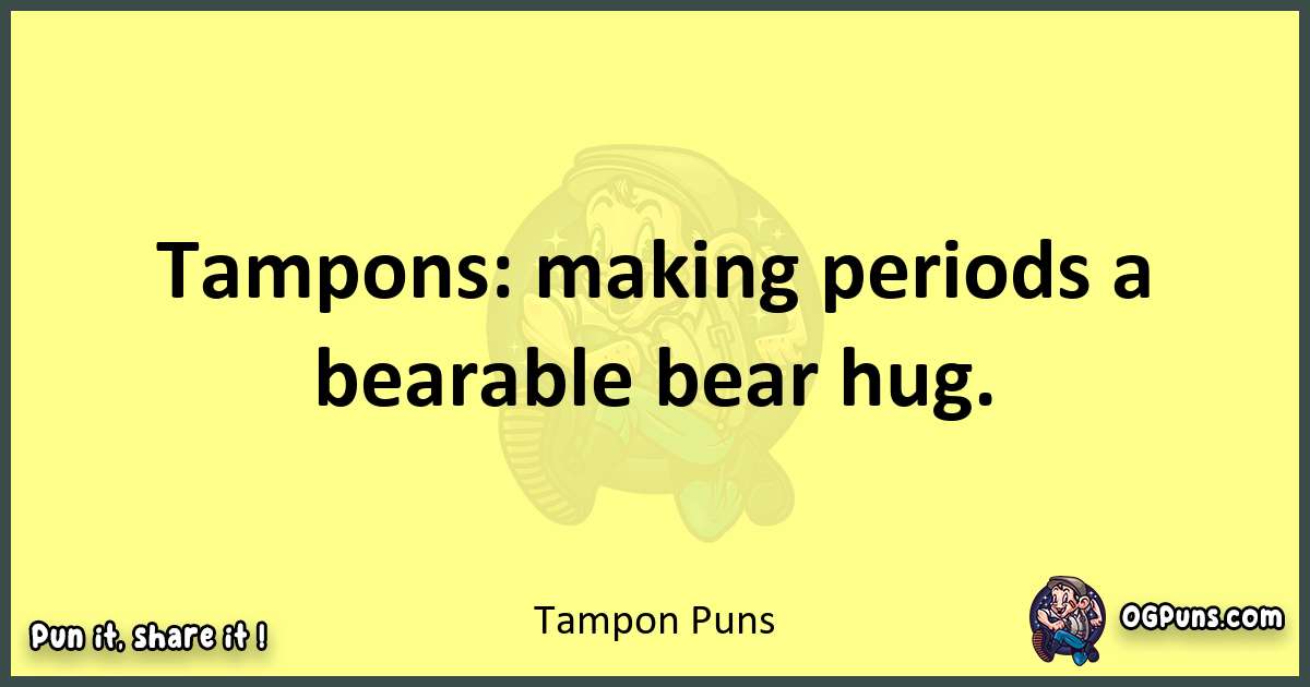 Tampon puns best worpdlay