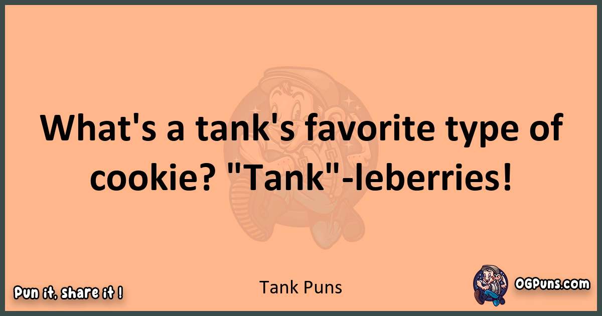 pun with Tank puns