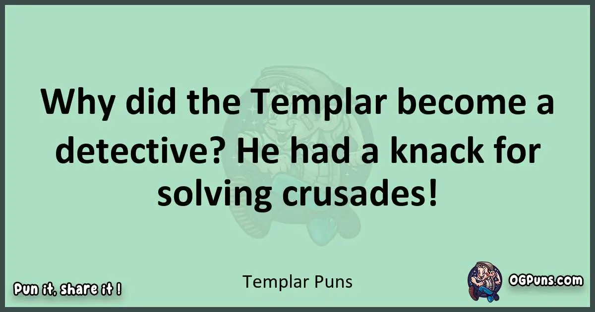 wordplay with Templar puns