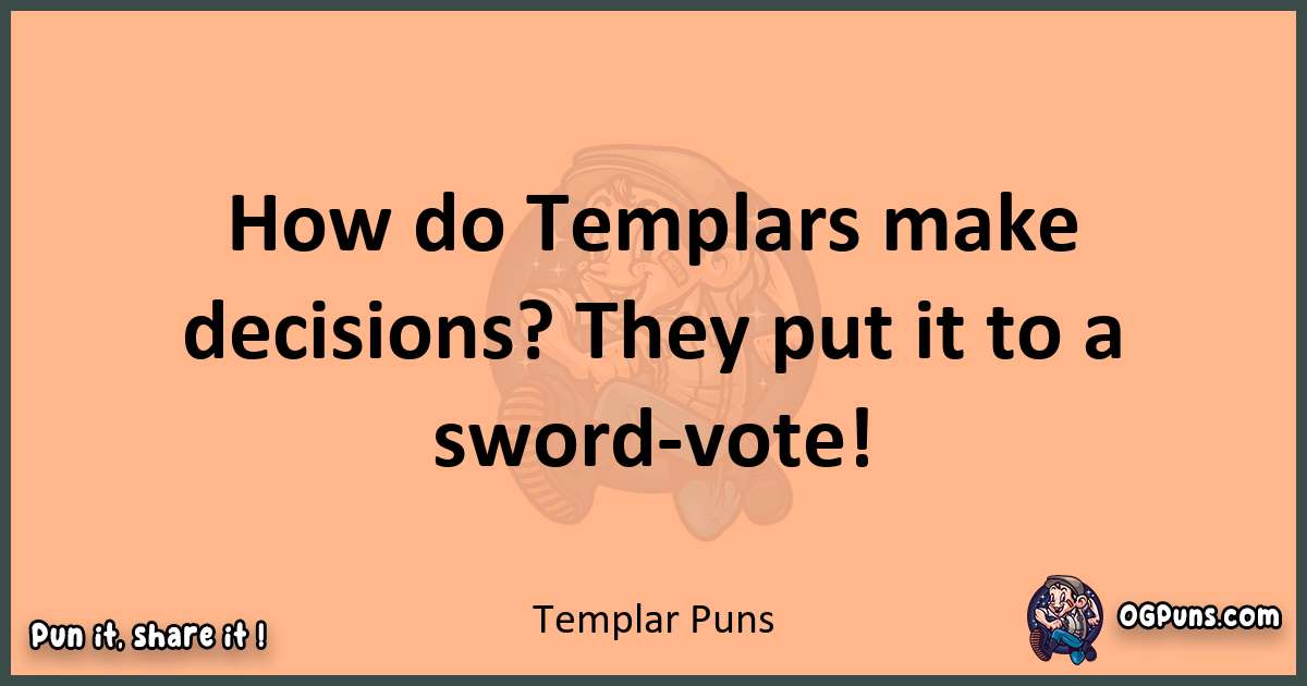 pun with Templar puns