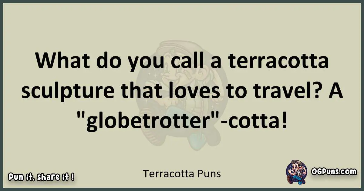 Terracotta puns text wordplay