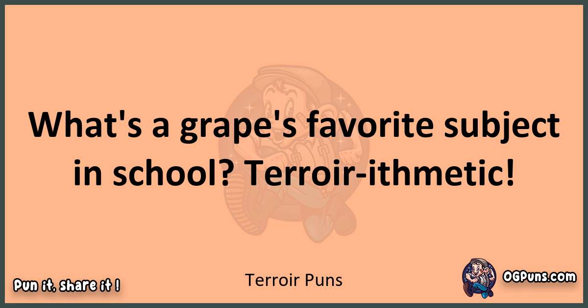 pun with Terroir puns