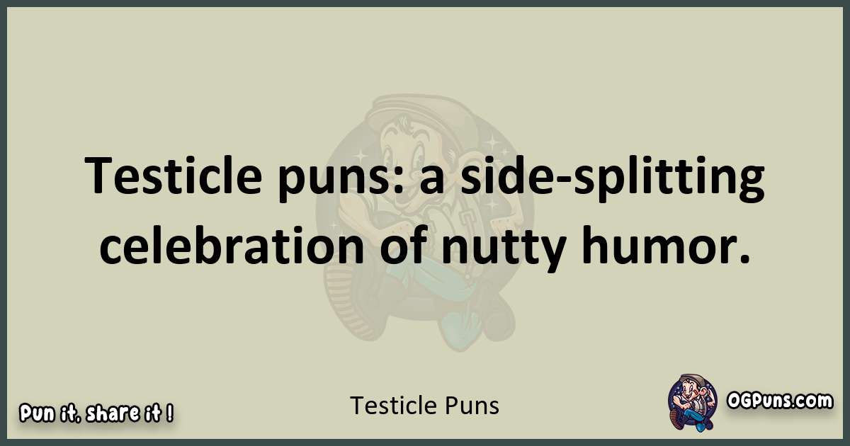 Testicle puns text wordplay