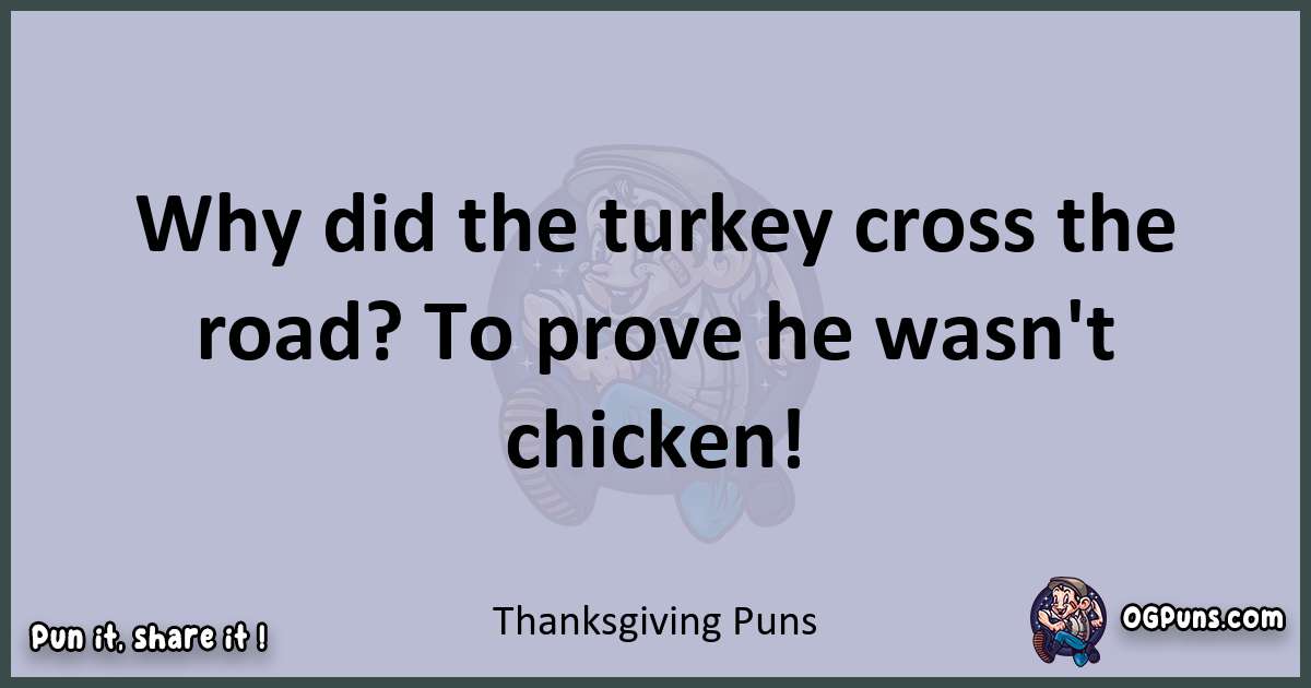 Textual pun with Thanksgiving puns