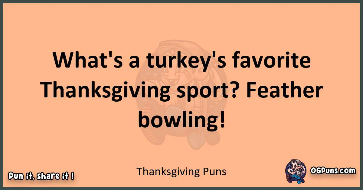 pun with Thanksgiving puns