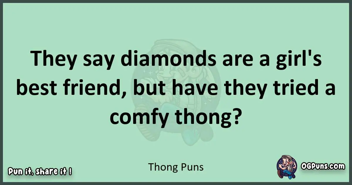 wordplay with Thong puns