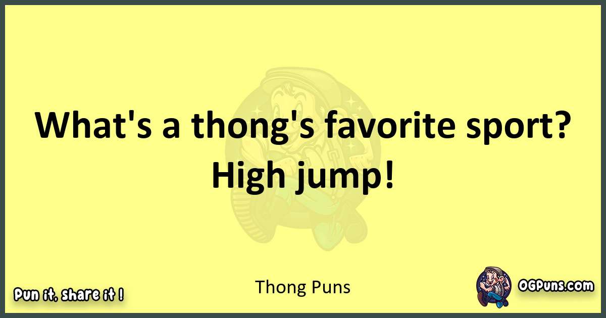 Thong puns best worpdlay