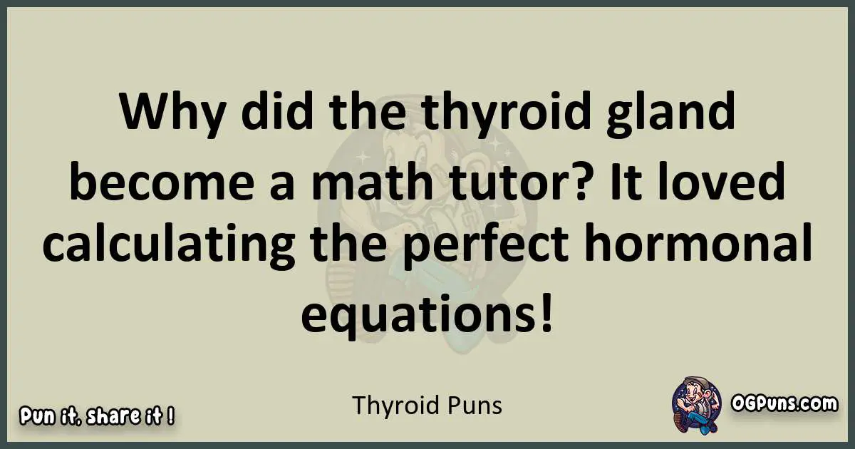 Thyroid puns text wordplay