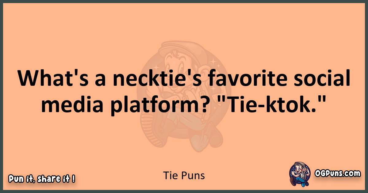 pun with Tie puns