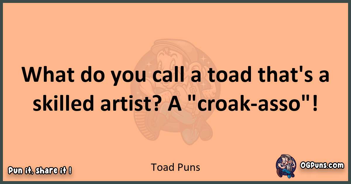 pun with Toad puns