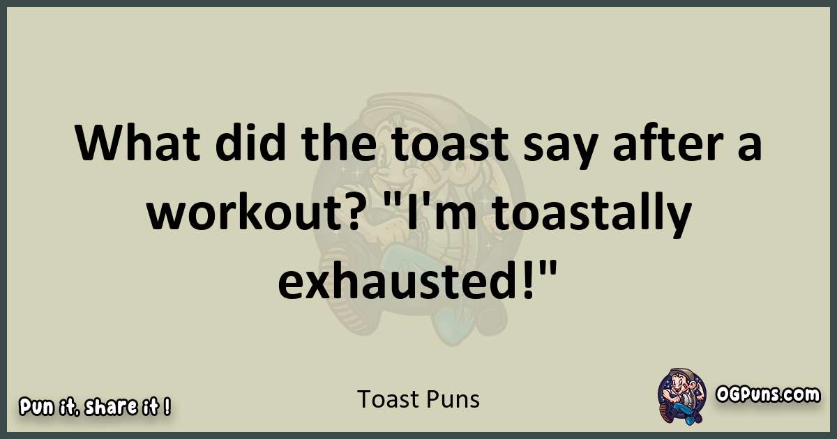 Toast puns text wordplay