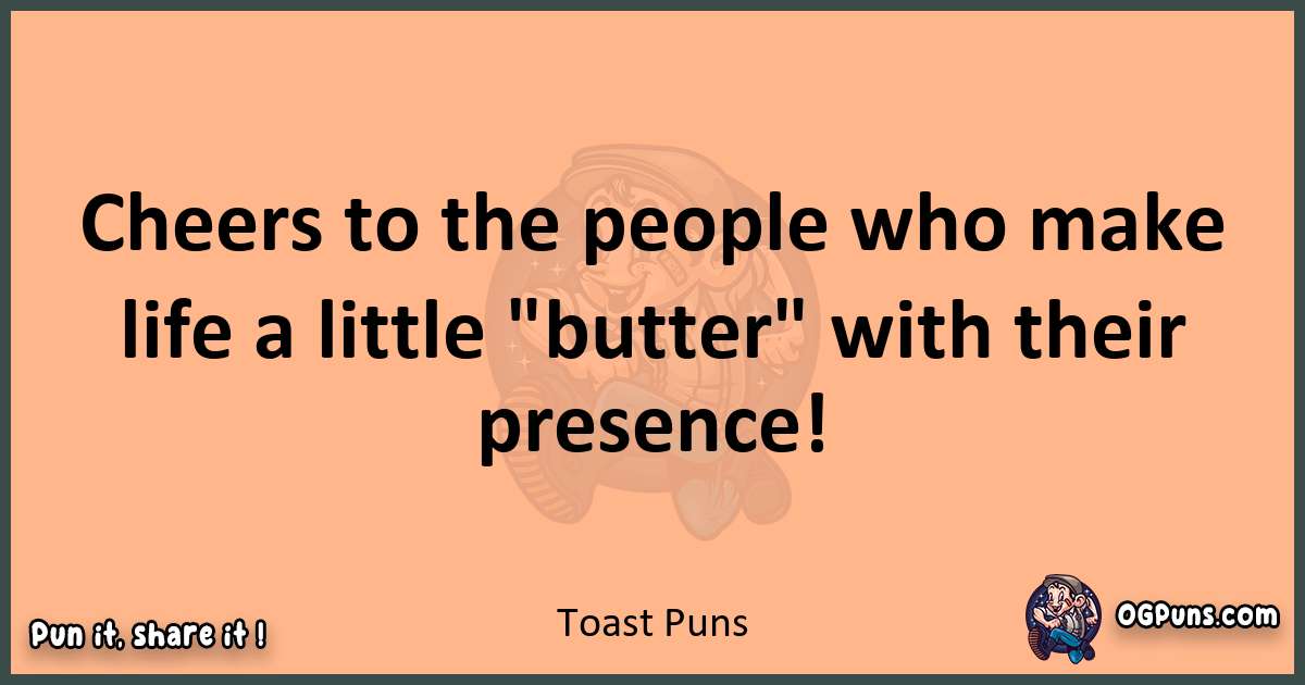 pun with Toast puns